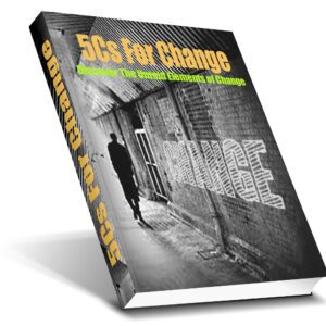 5 Cs for Change: Your Blueprint for Lasting Personal Transformation